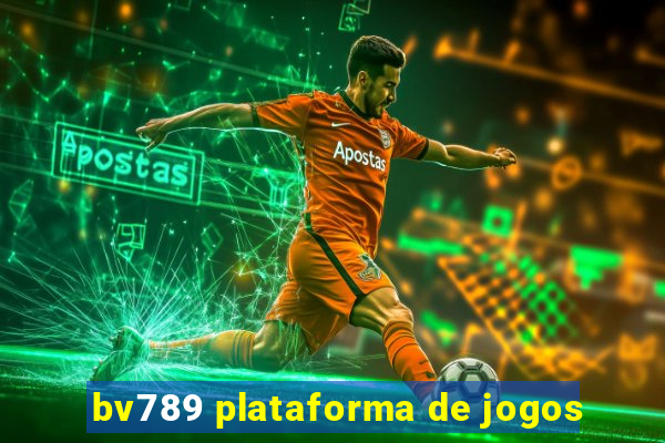 bv789 plataforma de jogos